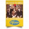We Used To Smile And Then We Worked At Pfizer Poster 2