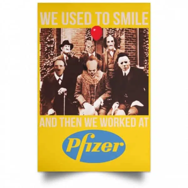 We Used To Smile And Then We Worked At Pfizer Poster 3
