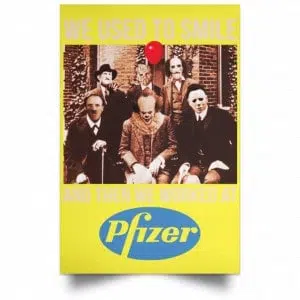 We Used To Smile And Then We Worked At Pfizer Poster 39