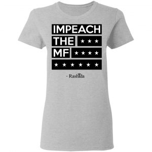 Impeach The MF Rashida Shirt, Hoodie, Tank 19