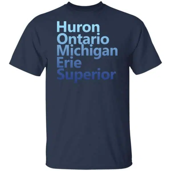Huron Ontario Michigan Erie Superior Homes Shirt, Hoodie, Tank 5