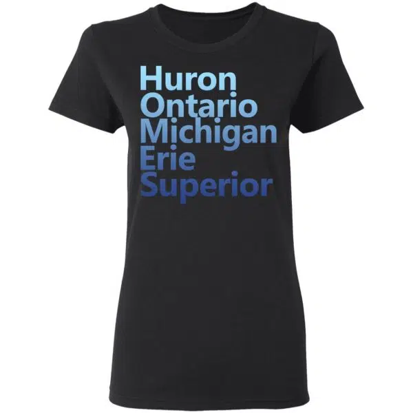 Huron Ontario Michigan Erie Superior Homes Shirt, Hoodie, Tank 7