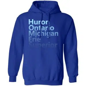 Huron Ontario Michigan Erie Superior Homes Shirt, Hoodie, Tank 27