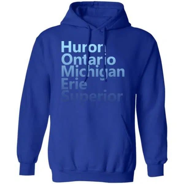 Huron Ontario Michigan Erie Superior Homes Shirt, Hoodie, Tank 15