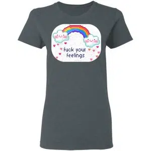 Fuck Your Feelings Rainbow Shirt, Hoodie, Tank 20