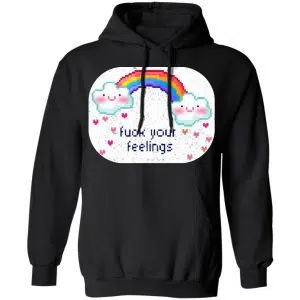 Fuck Your Feelings Rainbow Shirt, Hoodie, Tank 24