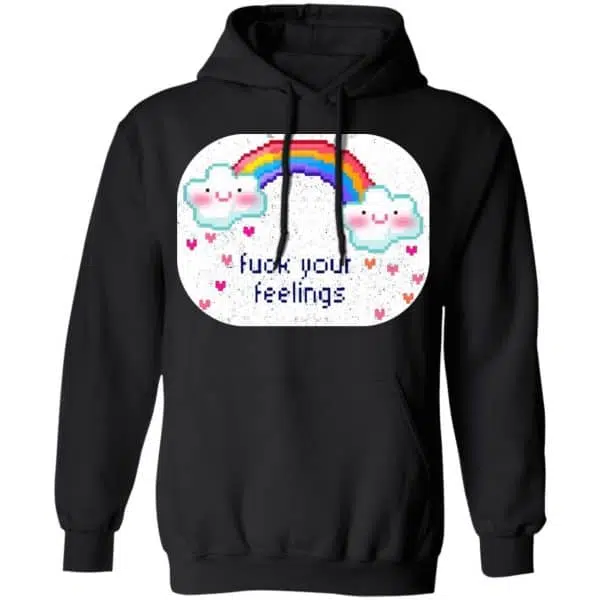 Fuck Your Feelings Rainbow Shirt, Hoodie, Tank 12