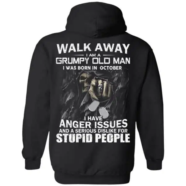 I Am A Grumpy Old Man I Was Born In October Shirt, Hoodie, Tank 9
