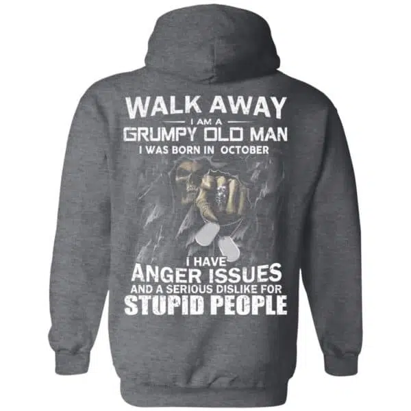 I Am A Grumpy Old Man I Was Born In October Shirt, Hoodie, Tank 11