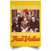 We Used To Smile And Then We Worked At True Value Posters 1