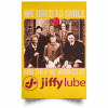 We Used To Smile And Then We Worked At Jiffy Lube Posters 1