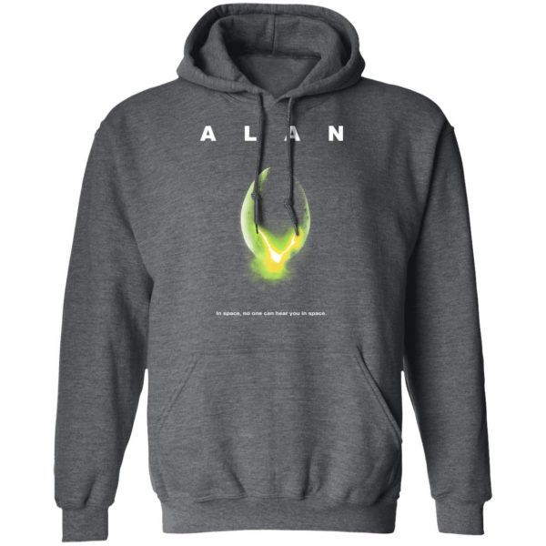 ALAN – In Space No One Can Hear You In Space Shirt, Hoodie, Tank New Designs 13