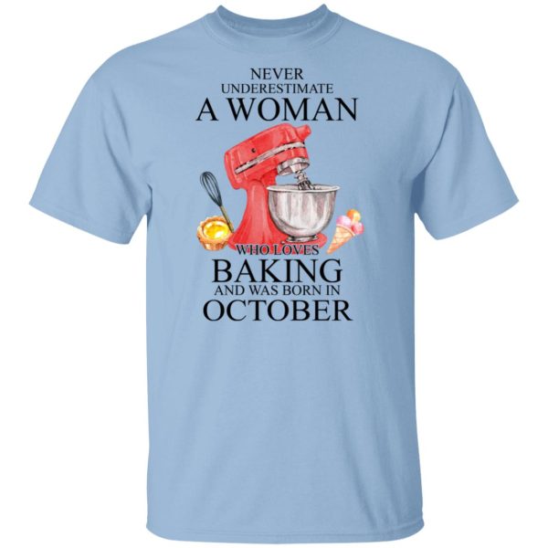 A Woman Who Loves Baking And Was Born In October Shirt, Hoodie, Tank 3