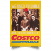We Used To Smile And Then We Worked At Costco Posters 1