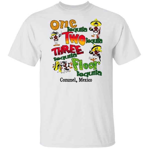 One Tequila Two Tequila Three Tequila Floor Mexico Shirt, Hoodie, Tank Apparel 4