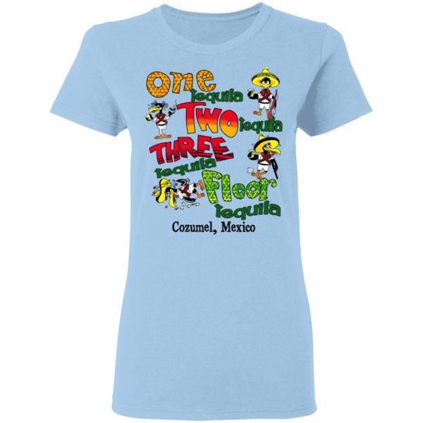 One Tequila Two Tequila Three Tequila Floor Mexico Shirt, Hoodie, Tank Apparel 6