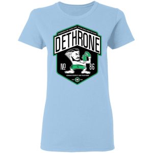 Dethrone Conor Mcgregor Shirt, Hoodie, Tank 8 Dethrone Conor Mcgregor Shirt, Hoodie, Tank 8