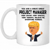 You Are A Great Project Manager Funny Donald Trump Mug 2
