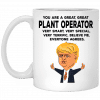 You Are A Great Plant Operator Funny Donald Trump Mug 2