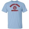 Brown Sugar University Shirt, Hoodie, Tank 2