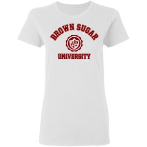 Brown Sugar University Shirt, Hoodie, Tank 18