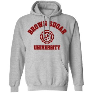 Brown Sugar University Shirt, Hoodie, Tank 23