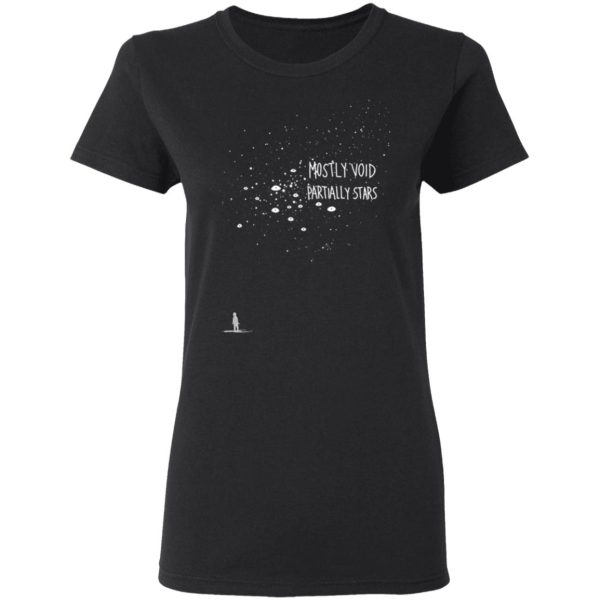 Mostly Void Partially Stars Shirt, Hoodie, Tank Apparel 7