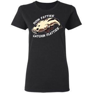 Doing Fatties Catching Flatties Shirt, Hoodie, Tank 8 Doing Fatties Catching Flatties Shirt, Hoodie, Tank 8