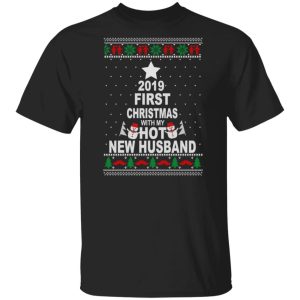 2019 First Christmas With My Hot New Husband Shirt, Hoodie, Tank Apparel