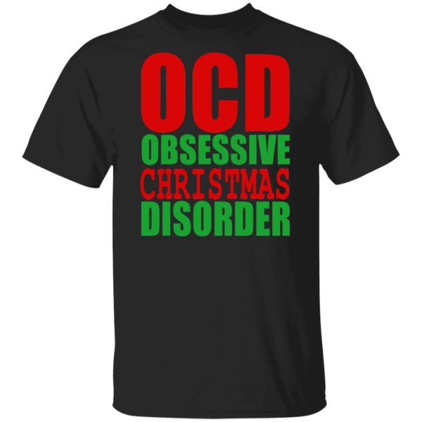 OCD Obsessive Christmas Disorder Shirt, Hoodie, Tank 3