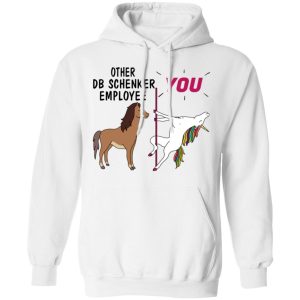 Other DB Schenker Employee You Unicorn Funny Shirt, Hoodie, Tank 24 Other DB Schenker Employee You Unicorn Funny Shirt, Hoodie, Tank 24