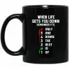 When Life Gets You Down Remember It’s Only One Down The Rest Is Up Mug 1