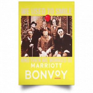 We Used To Smile And Then We Worked At Marriott Posters 39 We Used To Smile And Then We Worked At Marriott Posters 39