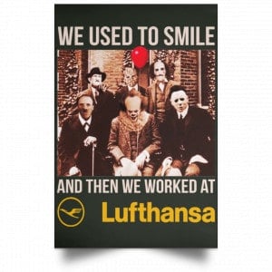 We Used To Smile And Then We Worked At Lufthansa Posters 26