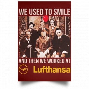 We Used To Smile And Then We Worked At Lufthansa Posters 29