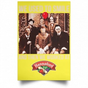 We Used To Smile And Then We Worked At Hannaford Posters 39