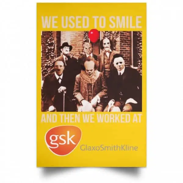 We Used To Smile And Then We Worked At GSK Posters 3