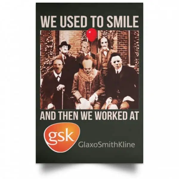 We Used To Smile And Then We Worked At GSK Posters 8