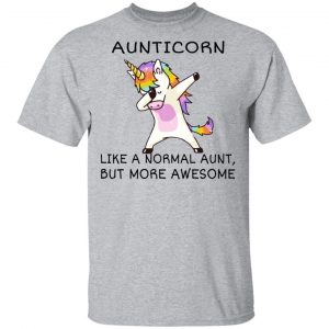 Aunticorn Like A Normal Aunt But More Awesome Shirt, Hoodie, Tank 16