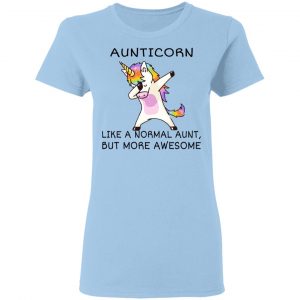 Aunticorn Like A Normal Aunt But More Awesome Shirt, Hoodie, Tank 17