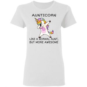 Aunticorn Like A Normal Aunt But More Awesome Shirt, Hoodie, Tank 18