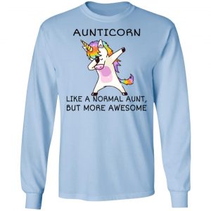 Aunticorn Like A Normal Aunt But More Awesome Shirt, Hoodie, Tank 22