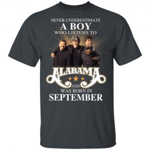A Boy Who Listens To Alabama And Was Born In September Shirt, Hoodie, Tank Birthday Gift & Age 2