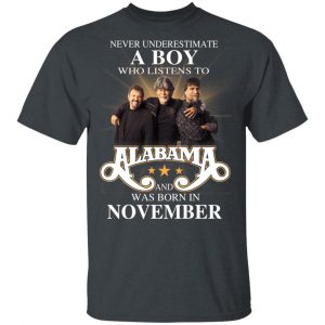 A Boy Who Listens To Alabama And Was Born In November Shirt, Hoodie, Tank Birthday Gift & Age 2