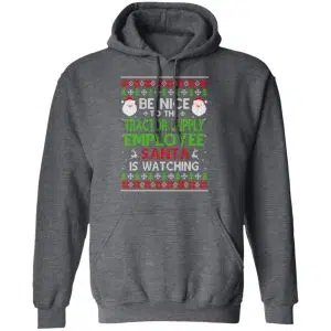 Be Nice To The Tractor Supply Employee Santa Is Watching Christmas Sweater, Shirt, Hoodie 20