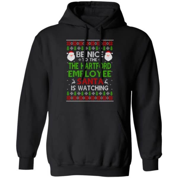 Be Nice To The The Hartford Employee Santa Is Watching Christmas Sweater, Shirt, Hoodie Christmas 7