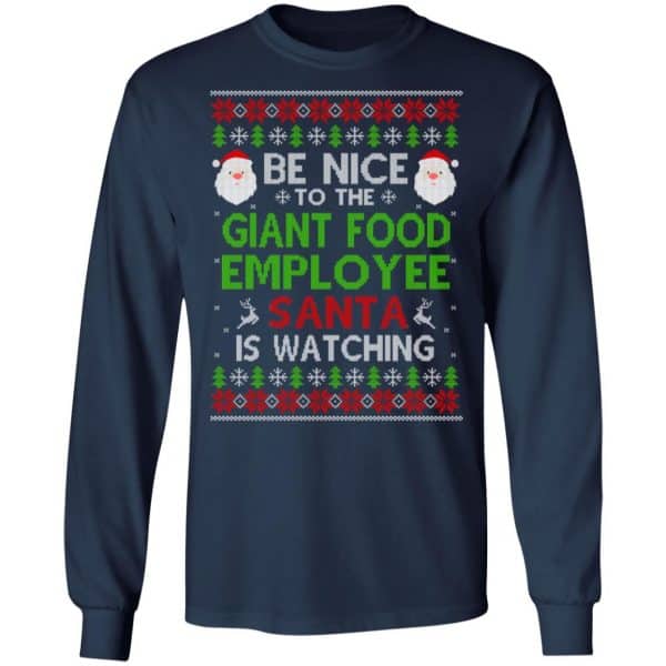 Be Nice To The Giant Food Employee Santa Is Watching Christmas Sweater, Shirt, Hoodie Christmas 6