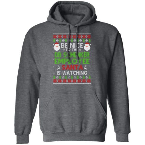 Be Nice To The DB Schenker Employee Santa Is Watching Christmas Sweater, Shirt, Hoodie Christmas 9