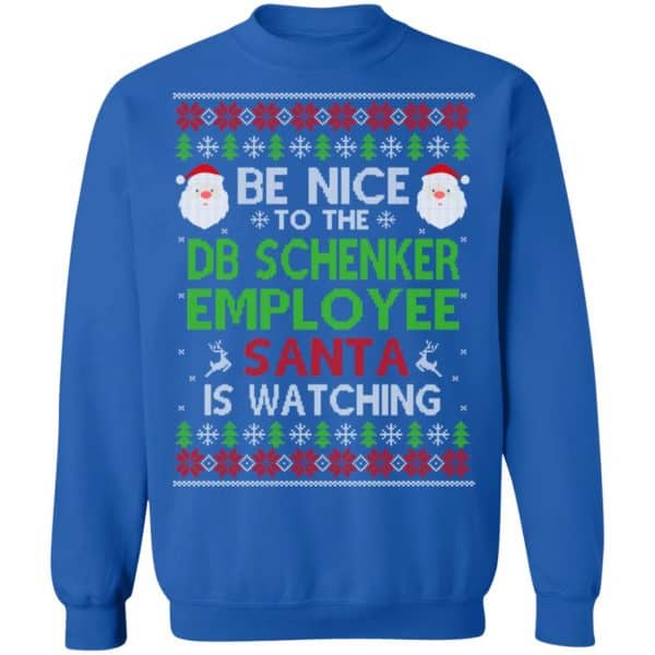 Be Nice To The DB Schenker Employee Santa Is Watching Christmas Sweater, Shirt, Hoodie Christmas 13