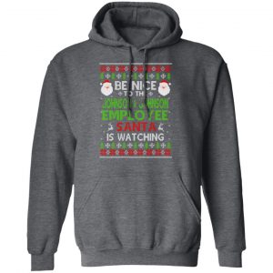 Be Nice To The Johnson & Johnson Employee Santa Is Watching Christmas Sweater, Shirt, Hoodie 20